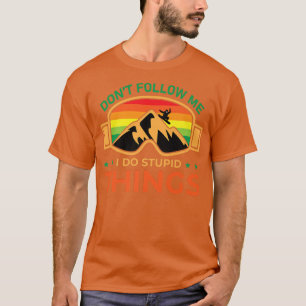 Camiseta Esqui Não Me Siga Eu Faço Coisas Estúpidas Snowboa