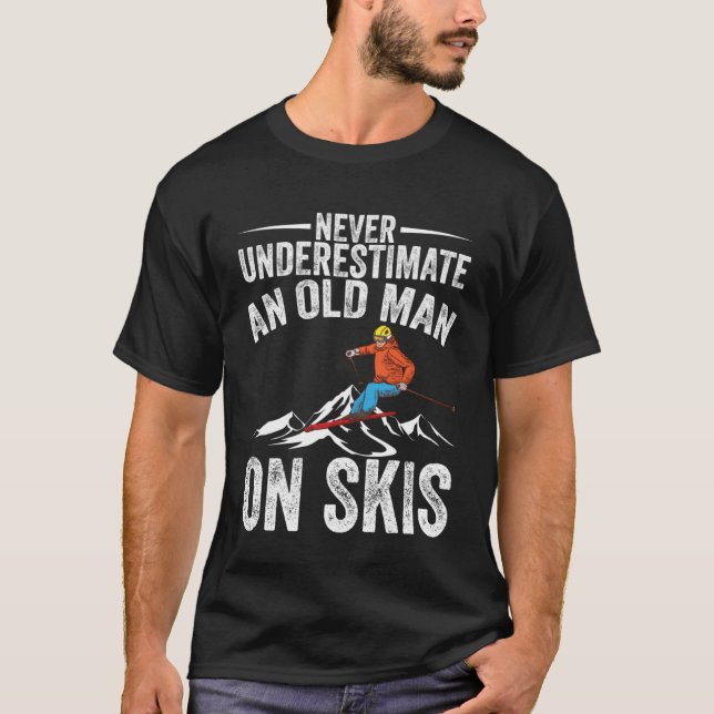 Camiseta Esqui Nunca Subestime Um Velho Em Homens De Pele (Frente)