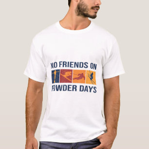 Camiseta Esqui - Sem Amigos Em Dias de Neve Fresca - Esport