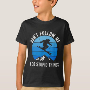 Camiseta Esquiador Não Me Siga Esquiando Esquis Freestyle E