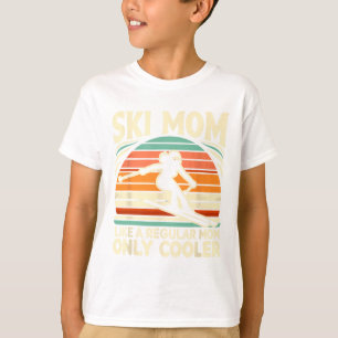 Camiseta Esquiar Mamãe Como Uma Mãe Normal Só Esquiar Mais 