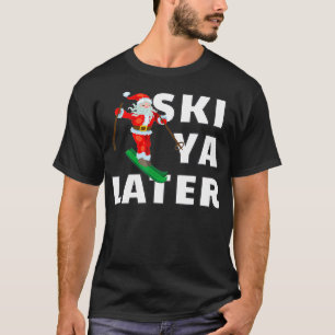 Camiseta Esquiar Papai Noel Esquece Ya Depois do Natal