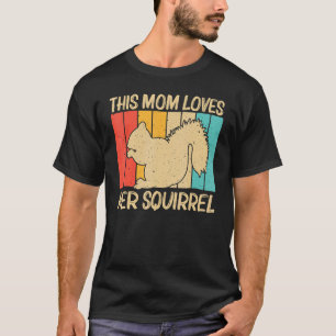 Camiseta Esquilo Bonito Para As Mulheres Mamãe, Esquilo De 