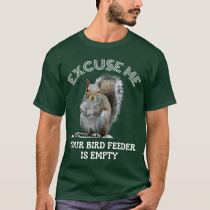 Camiseta Esquilo Desculpe-me Seu Comedouro de Pássaros Está
