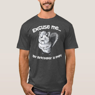 Camiseta Esquilo Engraçado Desculpe-me Seu Alimentador De A