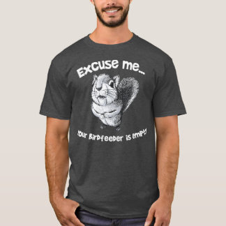 Camiseta Esquilo Engraçado Desculpe-me Seu Alimentador De A