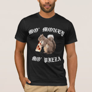 Camiseta Esquilo engraçado - dinheiro do Mo, pizza do Mo