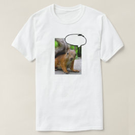 Camiseta Esquilo Personalizável Pensava Que A Bolha Dizia Q