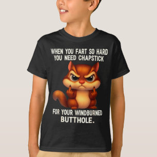 Camiseta Esquilo Quando Você Peida Tão Forte Que Precisa De