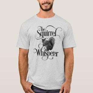 Camiseta Esquilo Whisperer - amante engraçado de esquilo