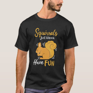 Camiseta Esquilos Só Querem Divertir-Se