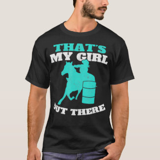 Camiseta Essa é minha garota lá fora Barrel Racer Horse Bar