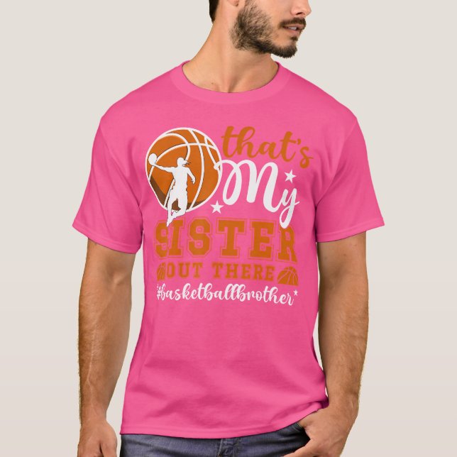 Camiseta Essa É Minha Irmã De Basquete Irmão De Um Basketba (Frente)