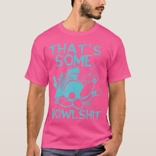 Camiseta Essa É Uma Boliche Engraçada Para Bowler