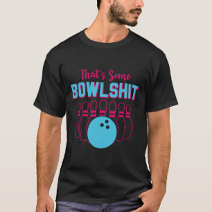 Camiseta Essa é uma equipe de boliche engraçada Some Bowl