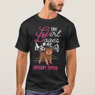 Camiseta Essa garota ama a Yorkshire Terrier Girl Yorkie