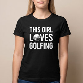 Camiseta Essa Garota Ama o Golfe