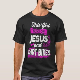 Camiseta Essa garota corre em Jesus e Dirt Bikes Motocross