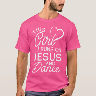 Camiseta Essa Garota Funciona Com Jesus E Dança, Christian 