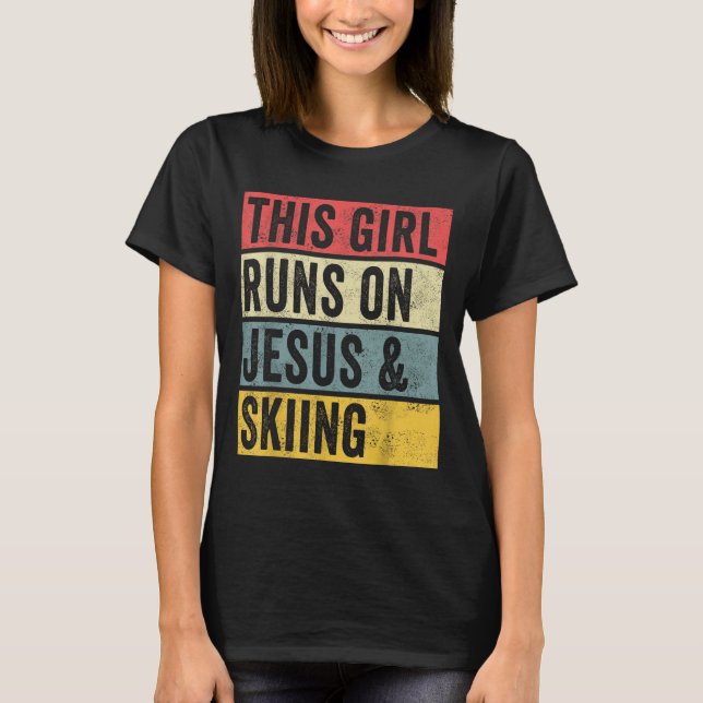 Camiseta Essa Garota Funciona Com Jesus E Esquiar O Skier S (Frente)