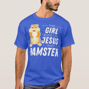 Camiseta Essa Garota Funciona Com Jesus E Hamster Dotado Ha