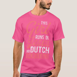 Camiseta Essa Garota Funciona Com Jesus E Muay Thai Dutch K