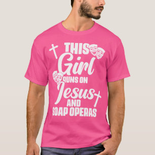 Camiseta Essa Garota Funciona Com Jesus Soap Drama Joga