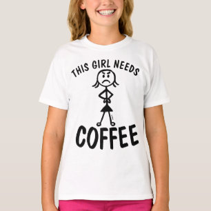 Camiseta ESSA GAROTA PRECISA DE T-shirts engraçadas do CAFÉ