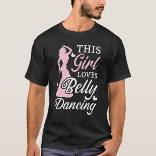 Camiseta Essa Menina Adora Belly Dançando Shimmy Dance Bell