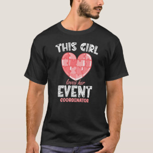 Camiseta Essa Menina Ama O Coordenador De Eventos Planner O