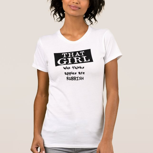 Camiseta ESSA MENINA que pensa maçãs é desperdícios (Frente)