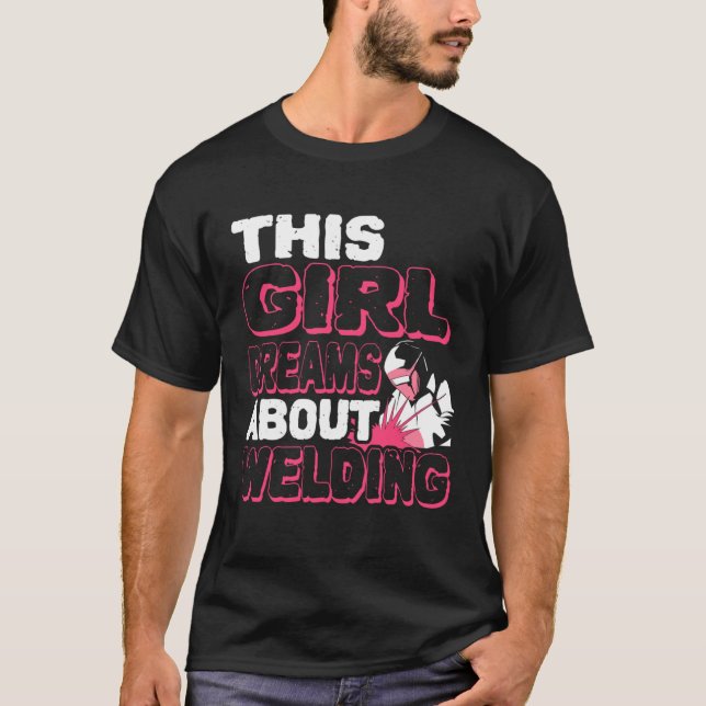 Camiseta Essa Menina Sonha Com Soldar Soldadura (Frente)