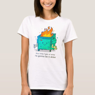 Camiseta Essa pequena luz: design de incêndio em lixeira