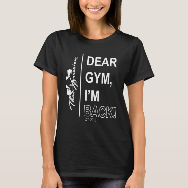 Camiseta EssaExpressão Querido Ginásio Estou De Volta Motiv (Frente)