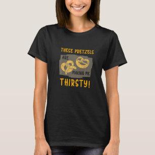 Camiseta Essas Pretzels Estão Me Deixando com Sede Comida P