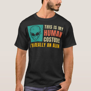 Camiseta Esse É Meu Disfarce de Humano EU Sou Realmente Um