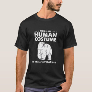 Camiseta Esse É Meu Disfarce Humano Eu Sou Realmente Um Urs