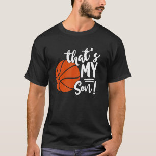 Camiseta Esse é o meu filho jogando basquete para a mãe ou