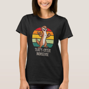Camiseta Esse é Otter Nonsense Funny Otter Lover Humor Sea