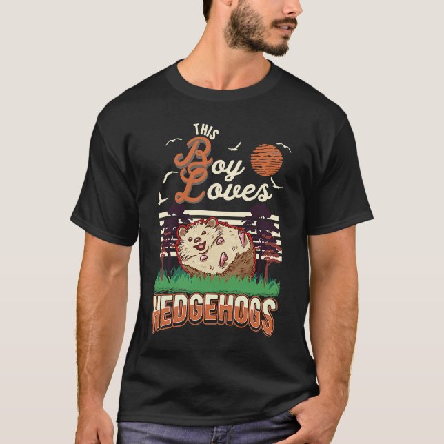 Camiseta Esse garoto ama Hedgehogs Hedgehog Boy (Frente)
