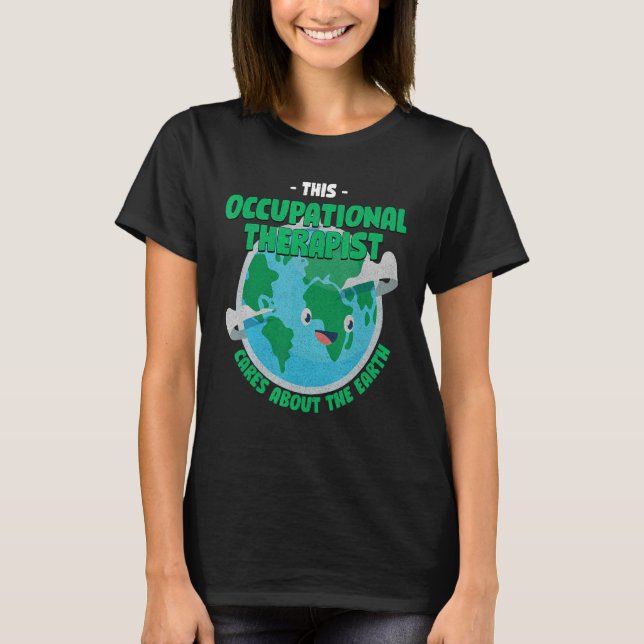 Camiseta Esse Terapista Ocupacional Se Preocupa Com A Terra (Frente)