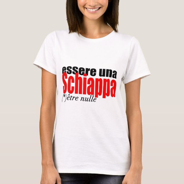 Camiseta Essere una Schiappa être nulle en français Mulher  (Frente)
