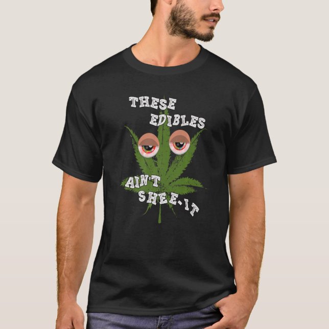 Camiseta Esses Comestíveis Não São O Máximo   (Frente)
