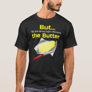 Camiseta Está aqui seu Butterman