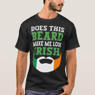 Camiseta Esta barba faz-me parecer uma Rua irlandesa Patric