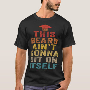 Camiseta Esta barba não vai se sentar em si mesma Vintage A