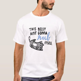 Camiseta Esta barriga não está indo friccionar-se