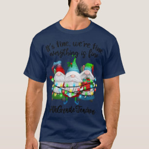 Camiseta Está bem, estamos bem. Está tudo bem, Teac Gnomo.