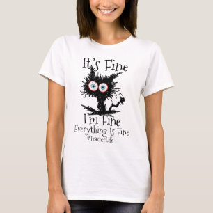 Camiseta Está bem, estou bem, tudo bem, vida de professor