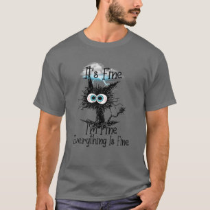 Camiseta Está bem, estou bem. Tudo está bem, preto.